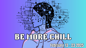 Be More Chill Graphic